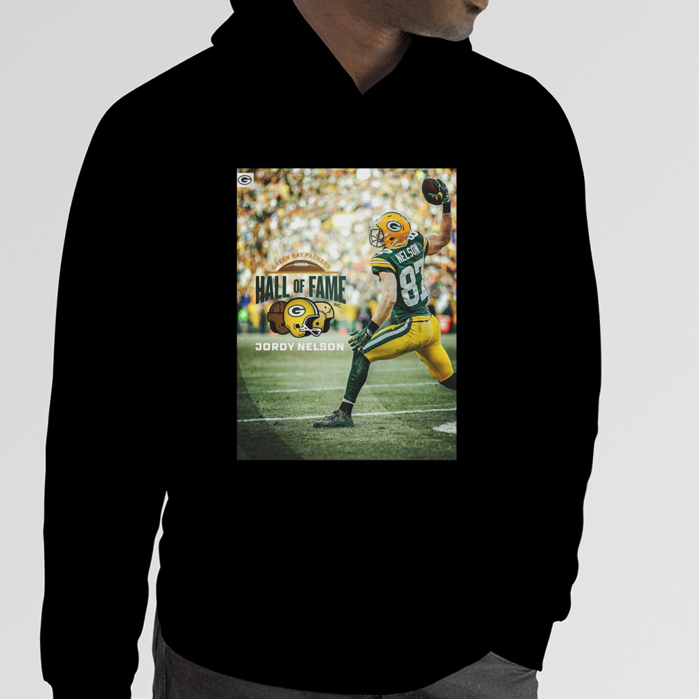 Official jordy Nelson Green Bay Packers Hall Of Famer 2023 Go Pack Go T- shirts, hoodie, tank top, sweater and long sleeve t-shirt