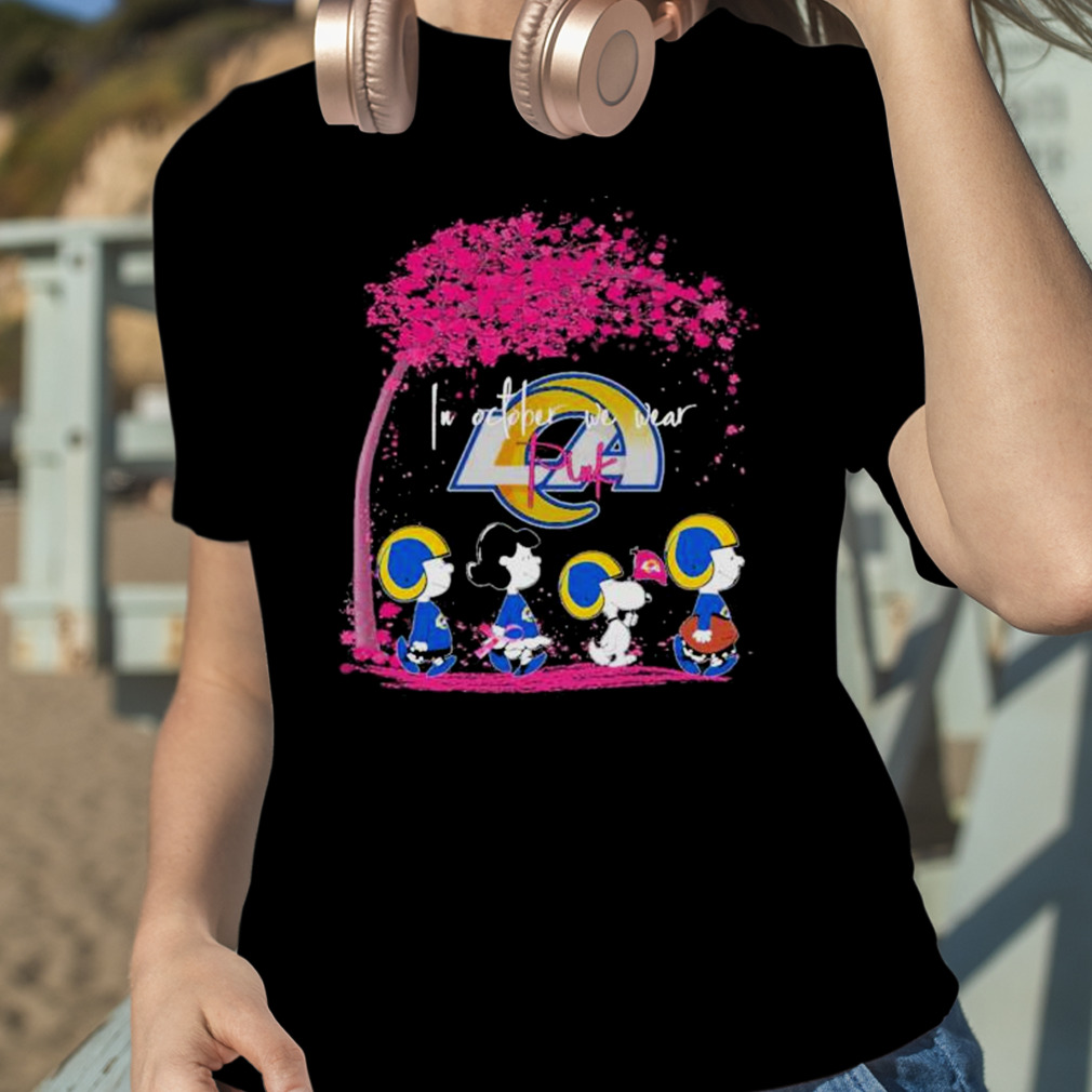 Official los angeles rams peanut characters in october we wear pink 2023  shirt, hoodie, sweater, long sleeve and tank top