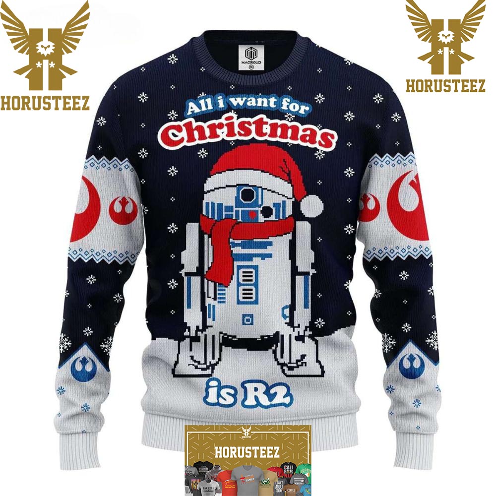 All I Want For Christmas Is R2 In Star Wars Funny Christmas Ugly Sweater