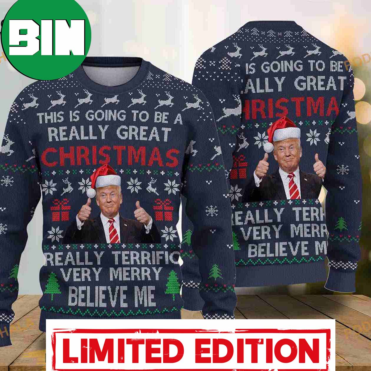 Believe Me Donald Trump Merry Christmas Best Funny Ugly Sweater