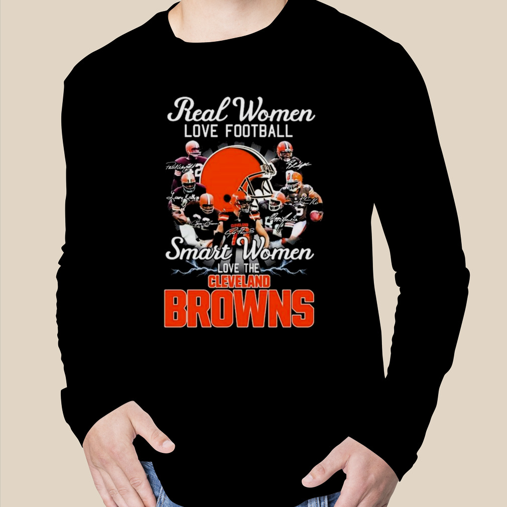 Real Women Love Football Smart Women Love The Browns T Shirt - Growkoc