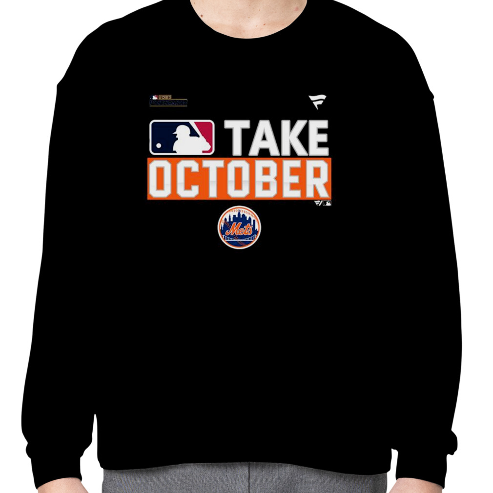 Official New York Mets Take October 2023 Postseason shirt, hoodie