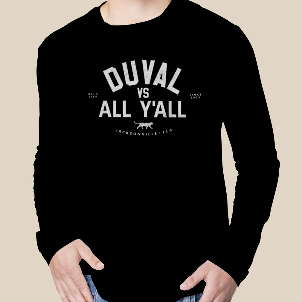 Jacksonville Jaguars Duval vs all y'all 2023 shirt, hoodie