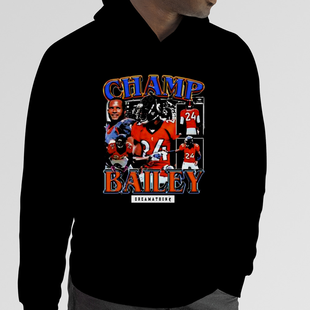 Champ Bailey 24, Champ B Denver Dreams Shirt - Teerockin