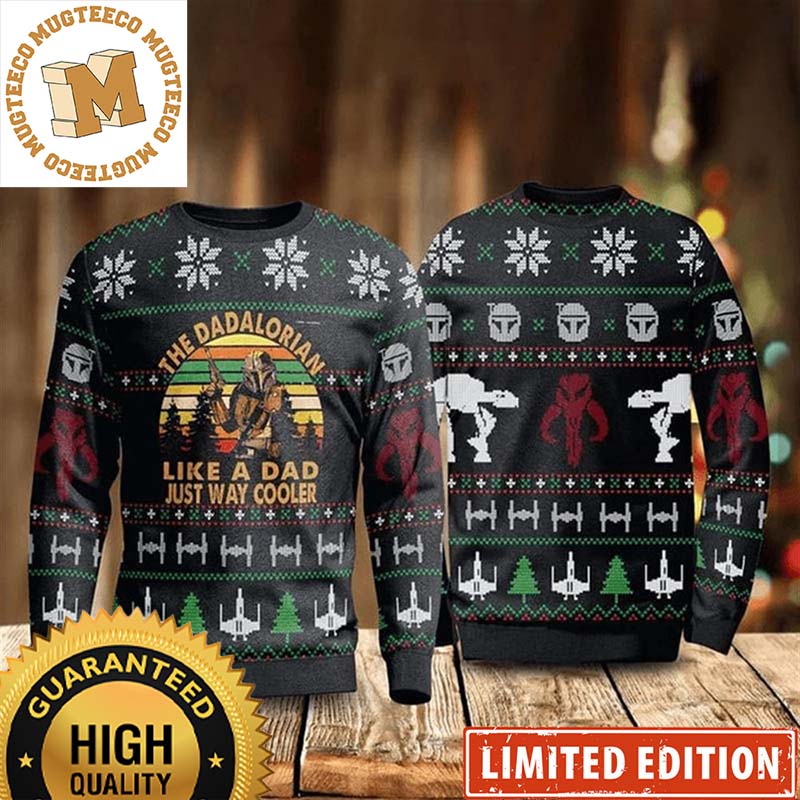 Star Wars The Dadalorian Like A Dad Just Way Cooler Christmas Ugly Sweater