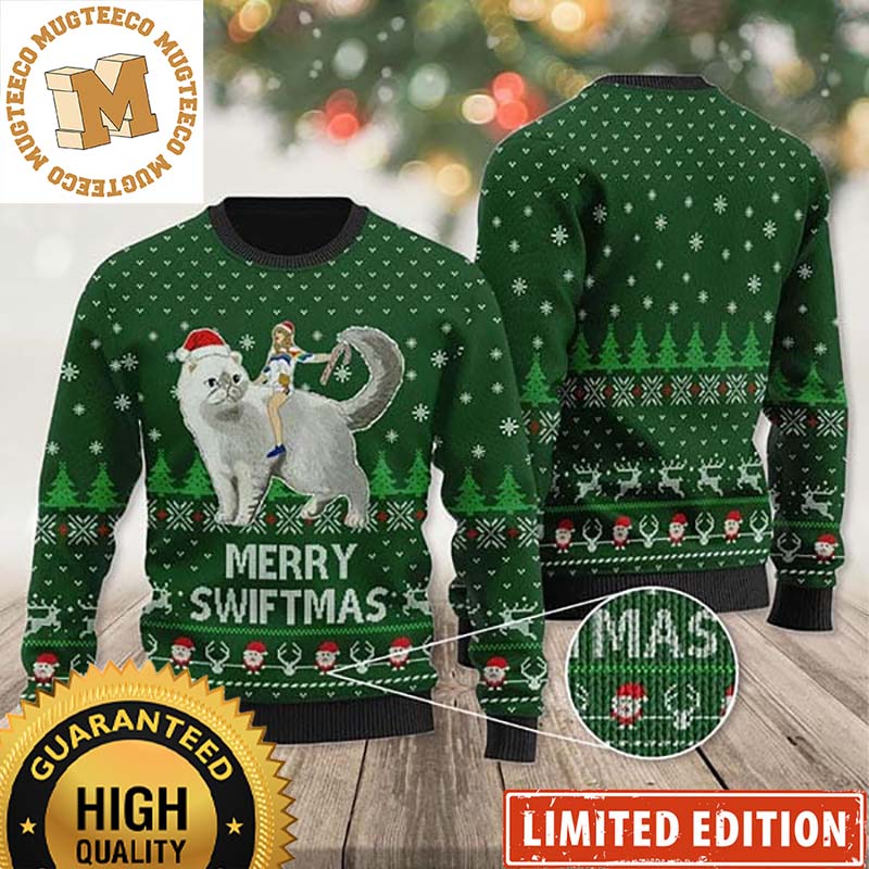 Taylor Swift Ride A Cat With Santa Hat Merry Swiftmas In Green Ugly Christmas Sweater
