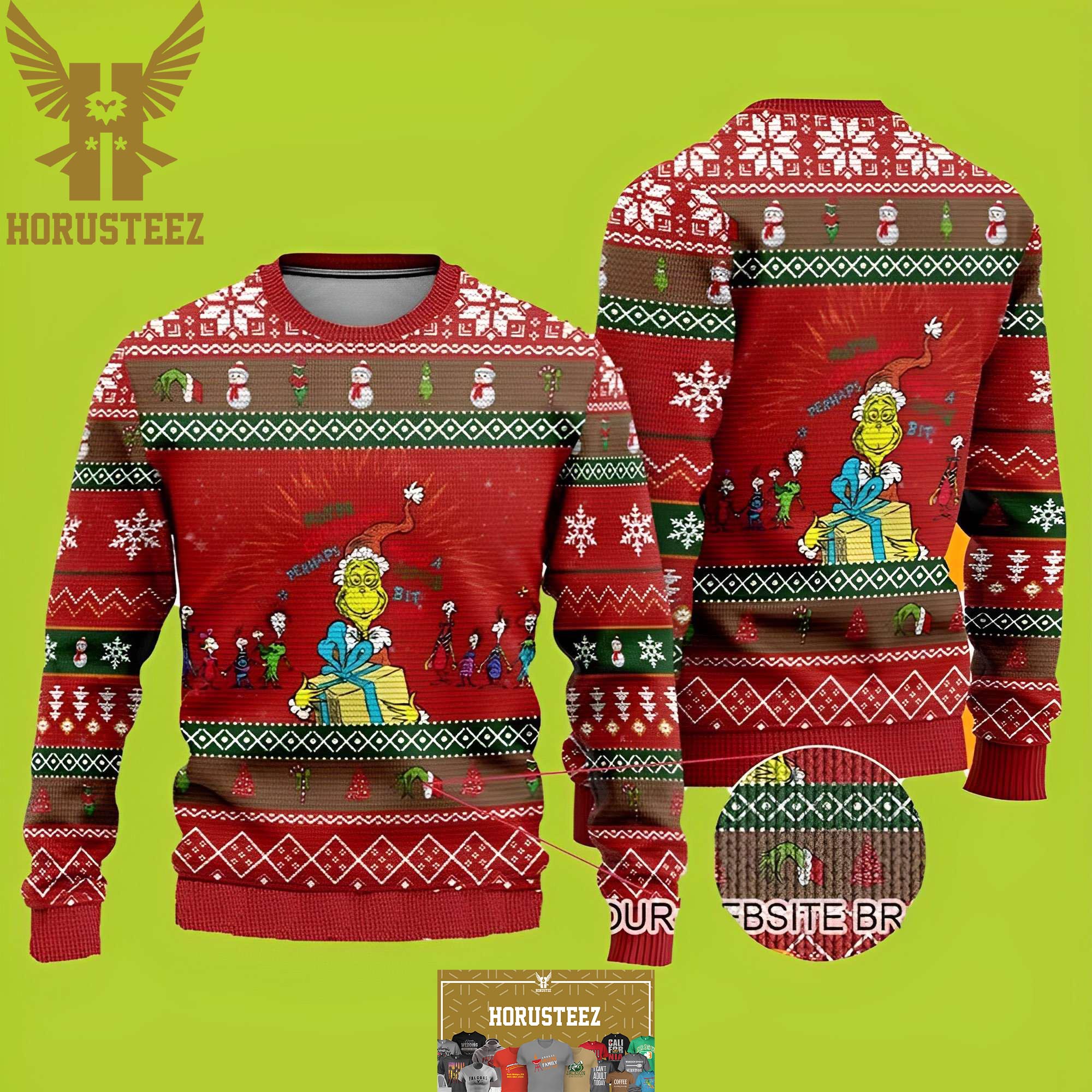 The Grinch Maybe Christmas Is A Little Bit More Best For Xmas Holiday Christmas Ugly Sweater