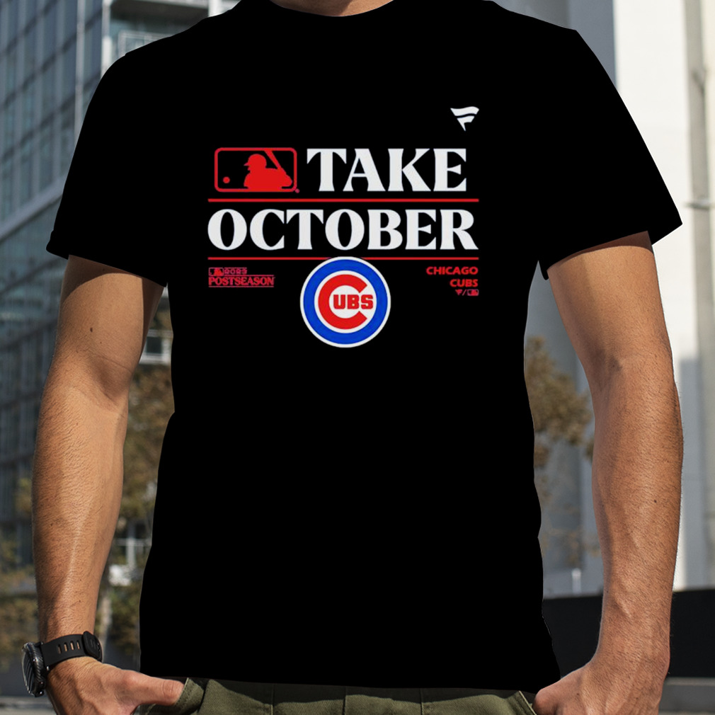 MLB Chicago Cubs Take October 2023 Postseason shirt, hoodie