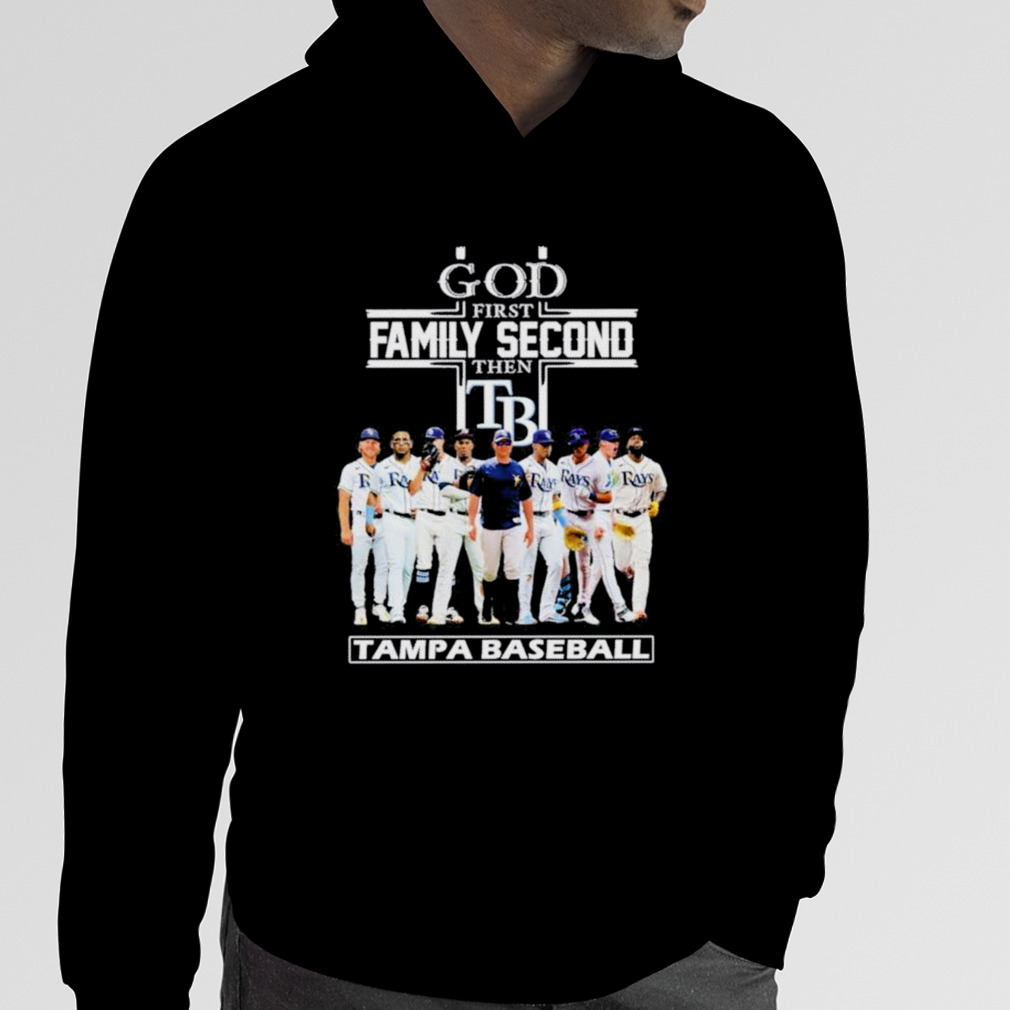 God first family second then tampa bay rays baseball shirt, hoodie