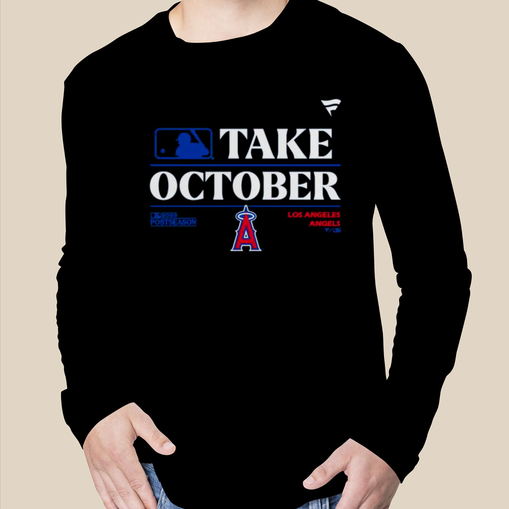 MLB Los Angeles Angels Take October 2023 Postseason shirt, hoodie