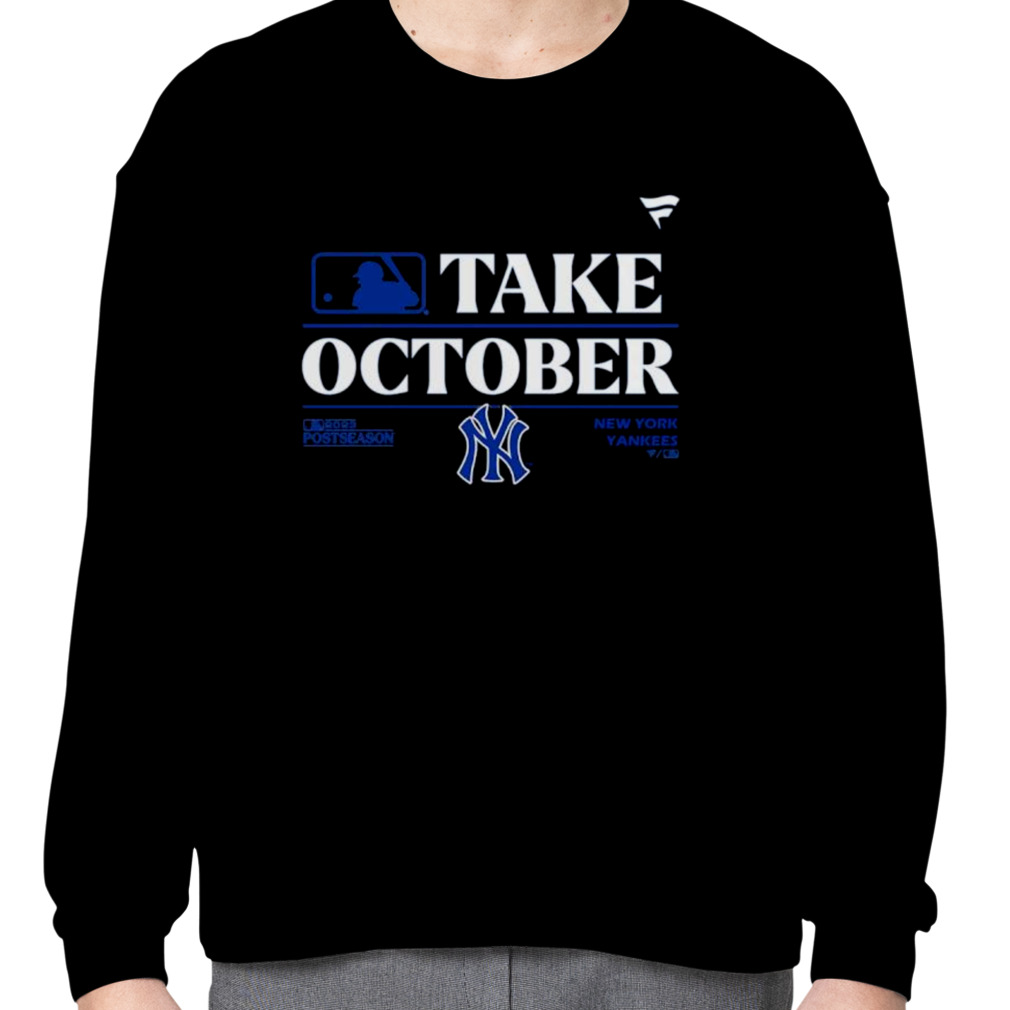 New York Yankees Mlb Take October 2023 Postseason Shirt - Peanutstee