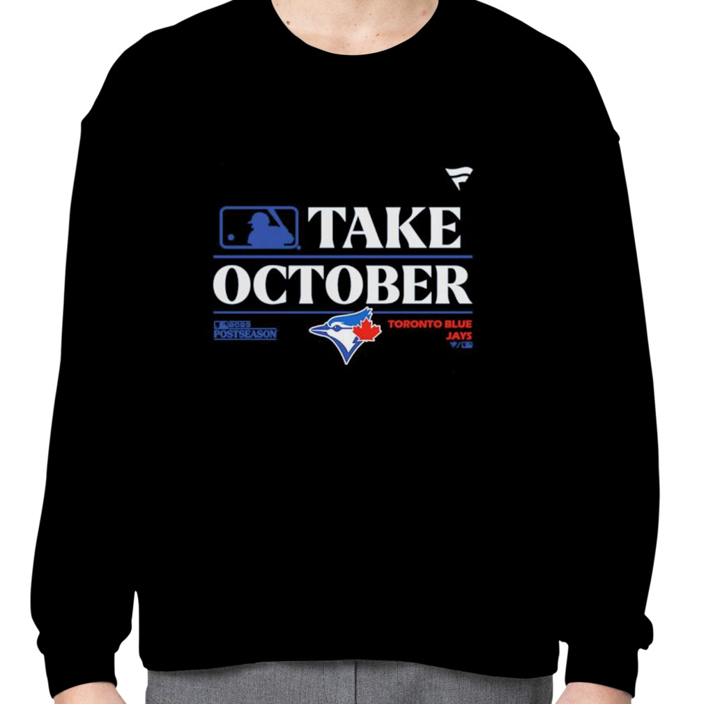 2022 Postseason Toronto Blue Jays October Rise Shirt, hoodie