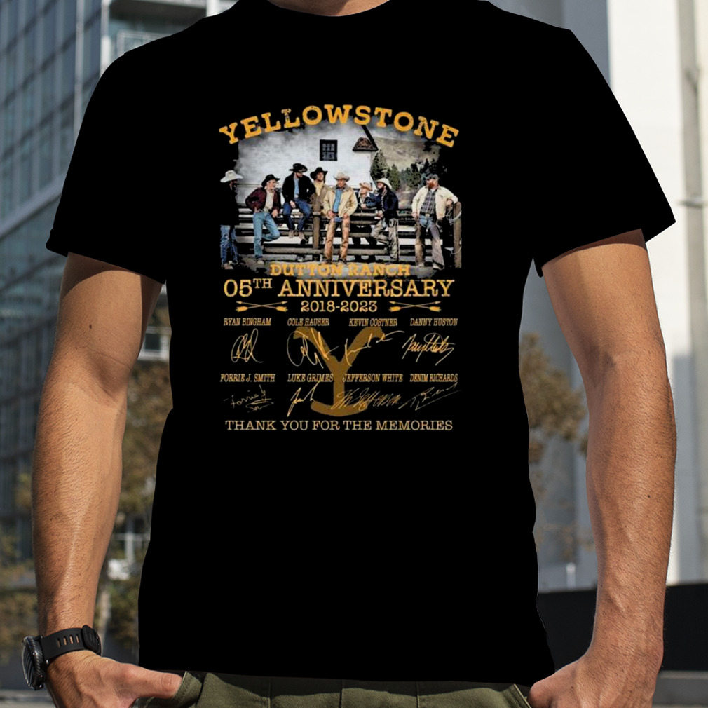 Yellowstone Dutton Ranch 05th Anniversary 2018 – 2023 Thank You For The Memories Signatures T-shirt