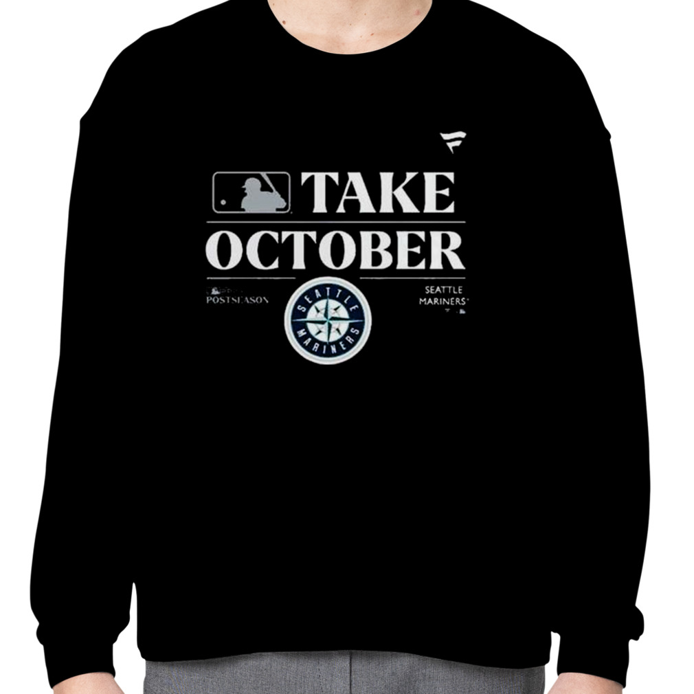 Seattle Mariners Take October Playoffs 2023 Shirt