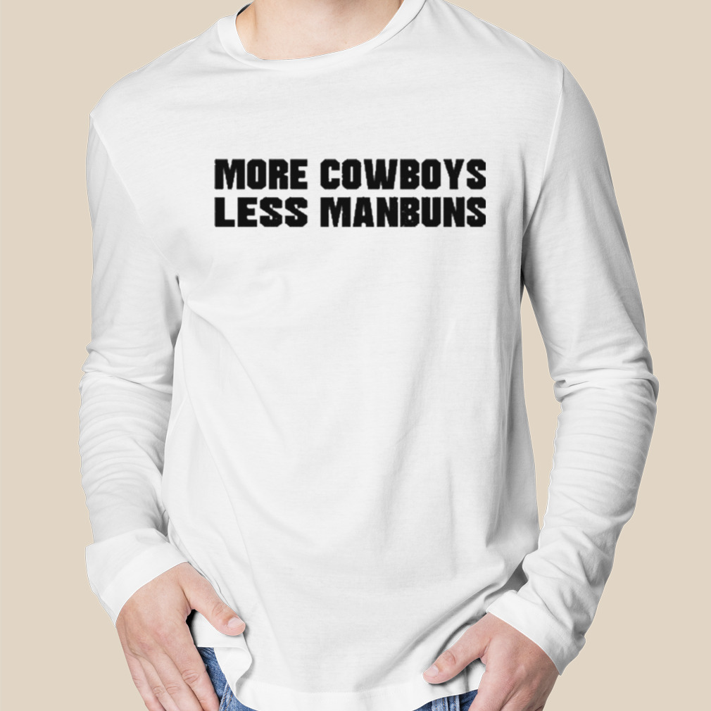 Derek Johnson More Cowboys Less Manbuns Tee Shirt - Teebreat