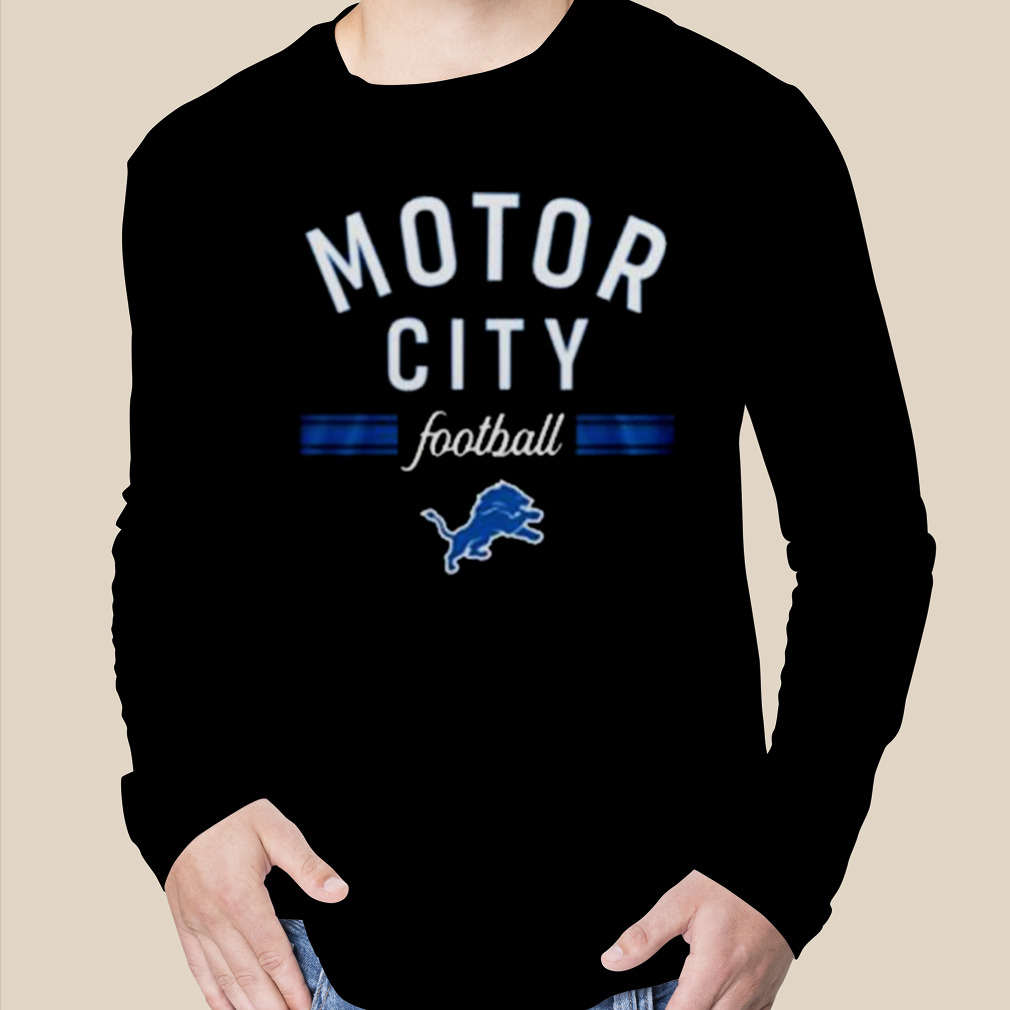 Detroit Lions motor city football shirt, hoodie, sweater and v