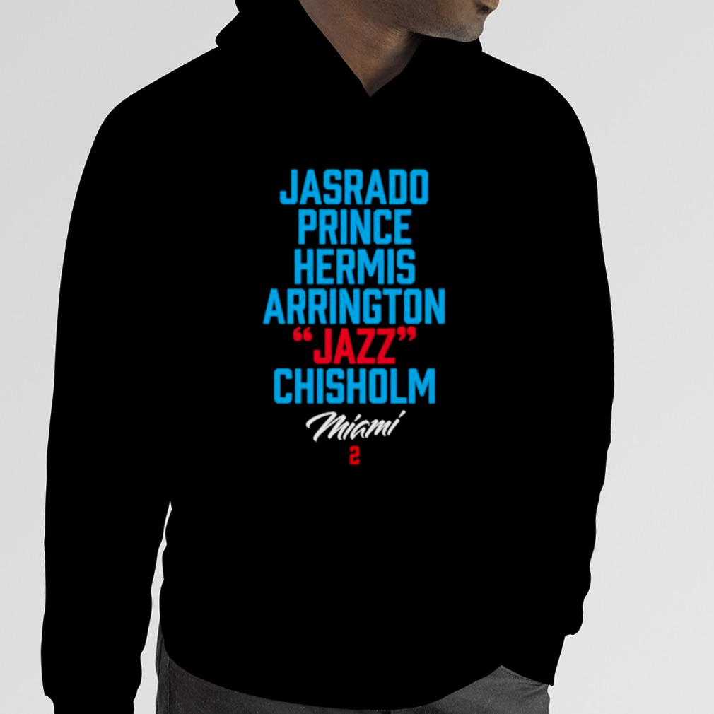 Jasrado Prince Hermis Arrington Jazz Chisolm Miami Shirt