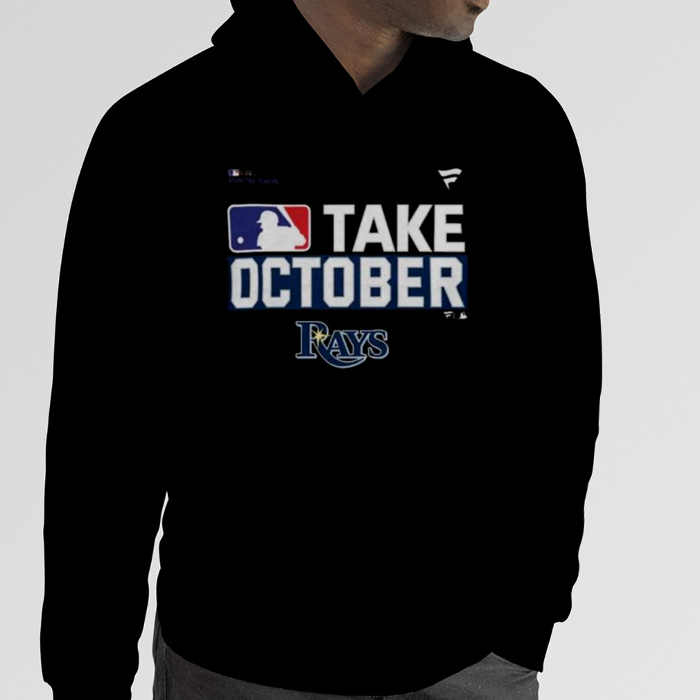 Tampa Bay Rays Take October Playoffs Postseason 2023 Shirt, hoodie,  longsleeve, sweatshirt, v-neck tee