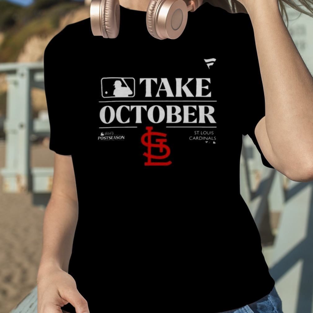 St Louis Cardinals Take October Playoffs Postseason 2023 Shirt - Shibtee  Clothing