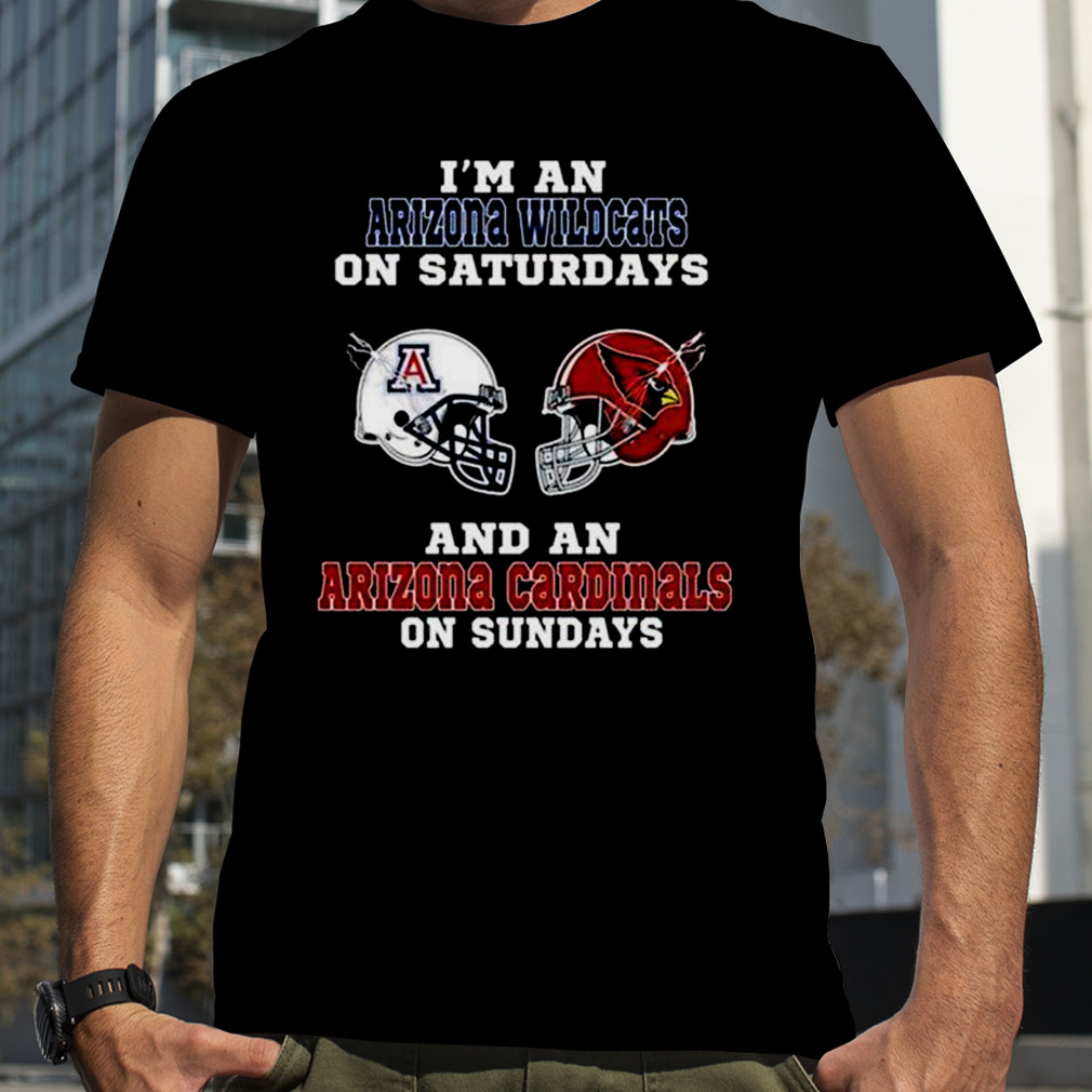 I’m A Arizona Wildcats On Saturdays And A Arizona Cardinals On Sundays 2023 shirt