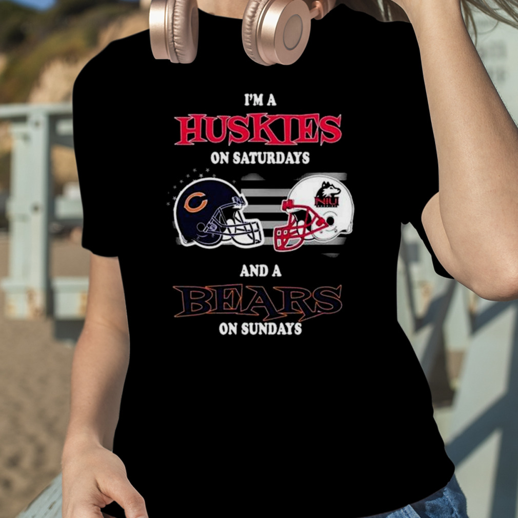 Official i'm an chicago bears on saturdays and a northern Illinois huskies  on sundays 2023 shirt, hoodie, sweater, long sleeve and tank top