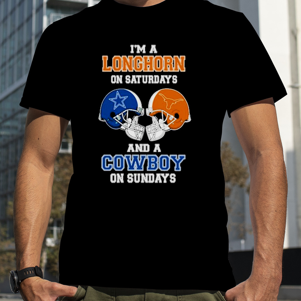 I’m A Longhorns On Saturdays And A Cowboys On Sundays Helmet 2023 T-Shirt