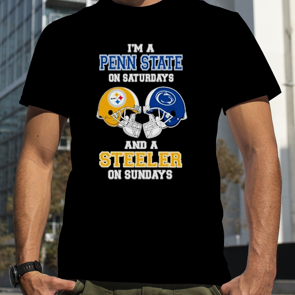 I’m A Penn State On Saturdays And A Steelers On Sundays Helmet 2023 T-Shirt