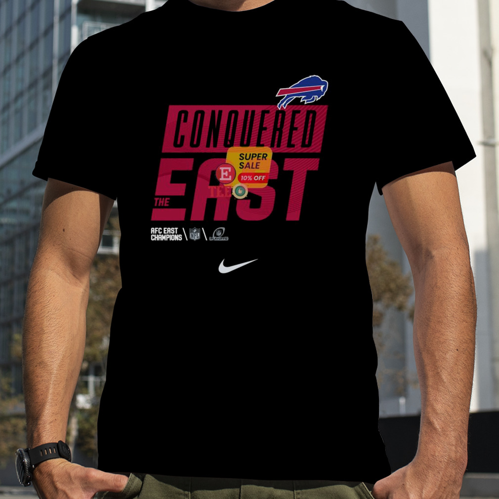 Buffalo Bills Conquered The East 2022 Afc East Champions shirt, hoodie,  sweater and long sleeve