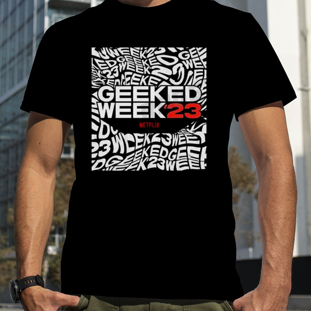 Coming Soon Geeked Week 2023 T-shirt