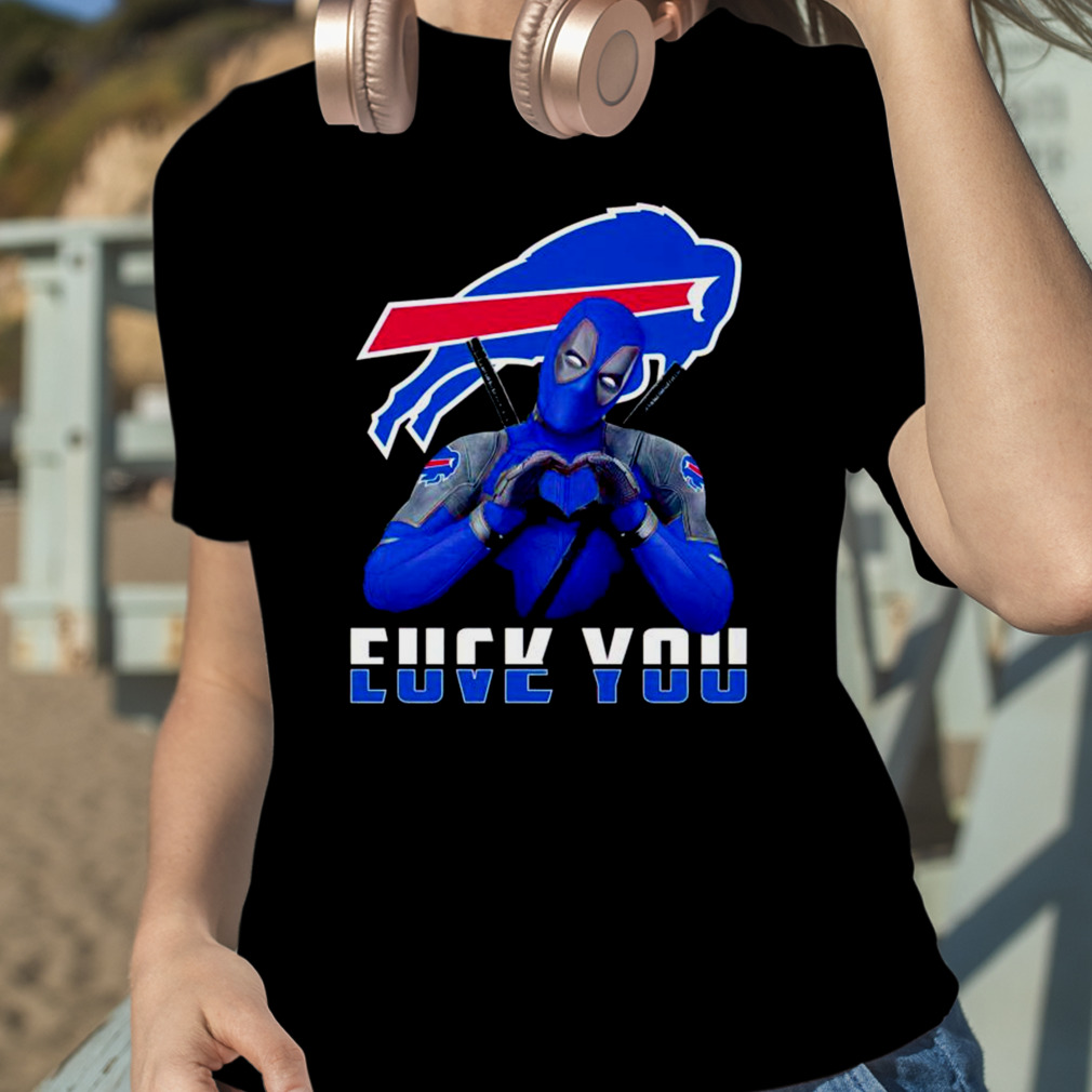 Deadpool Buffalo Bills Fuck You Love You Shirt - Limotees