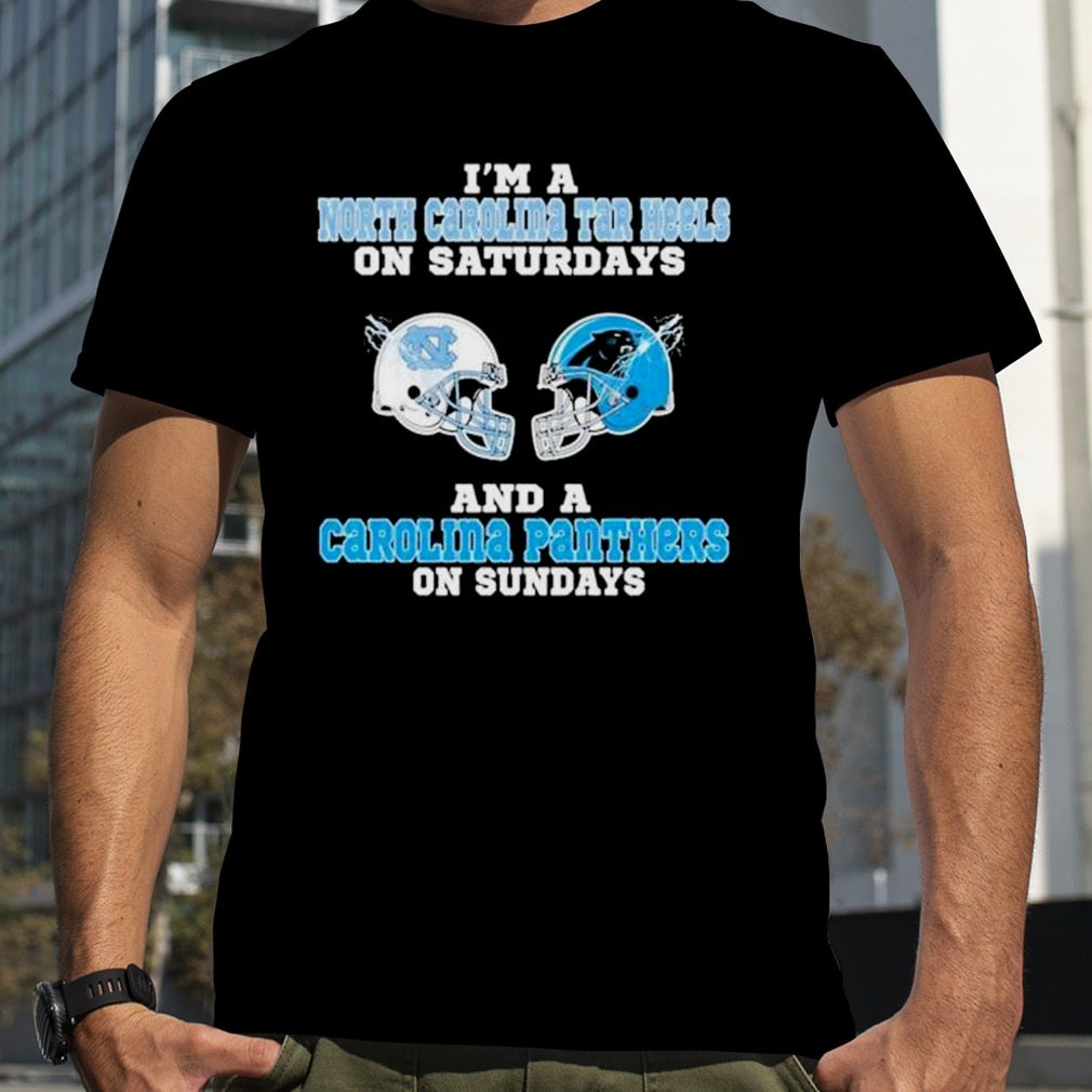 Official I'm a Tar Heel on saturdays and a Panther on sundays shirt,  hoodie, sweater, long sleeve and tank top