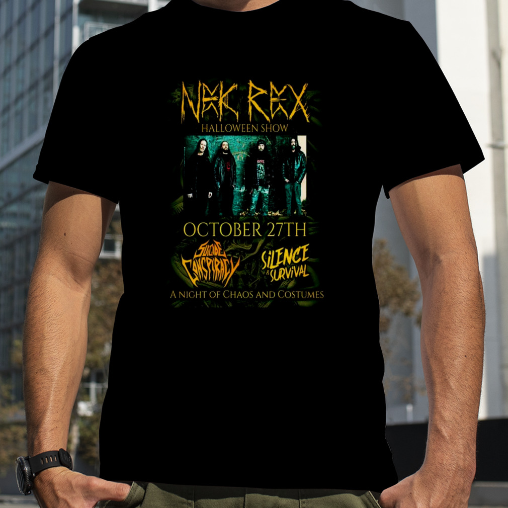 Nek Rex Halloween Show October 27th A Night Of Chaos And Costumes T-shirt