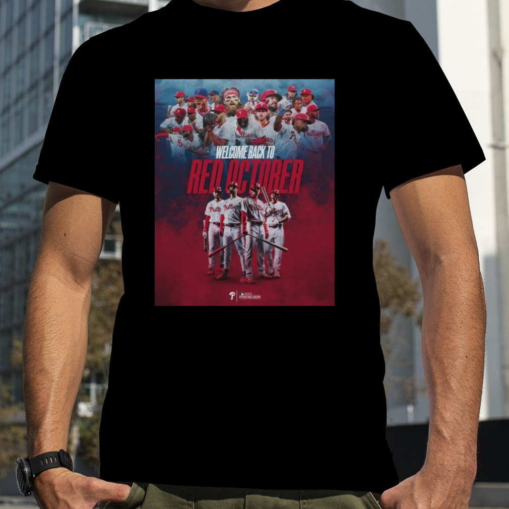 Philadelphia Phillies Welcome Back To Red October T Shirt