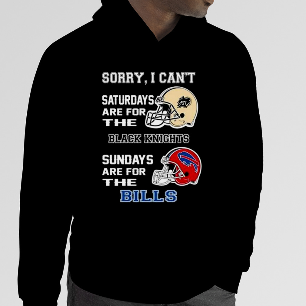 Sorry I Can't Saturdays Are For The Army Black Knights Sundays Are For The  Buffalo