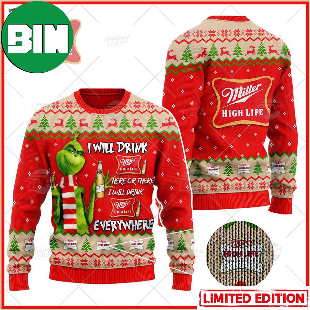 Grinch I Will Drink Here Or There Miller High Life Beer Ugly Christmas Holiday Sweater