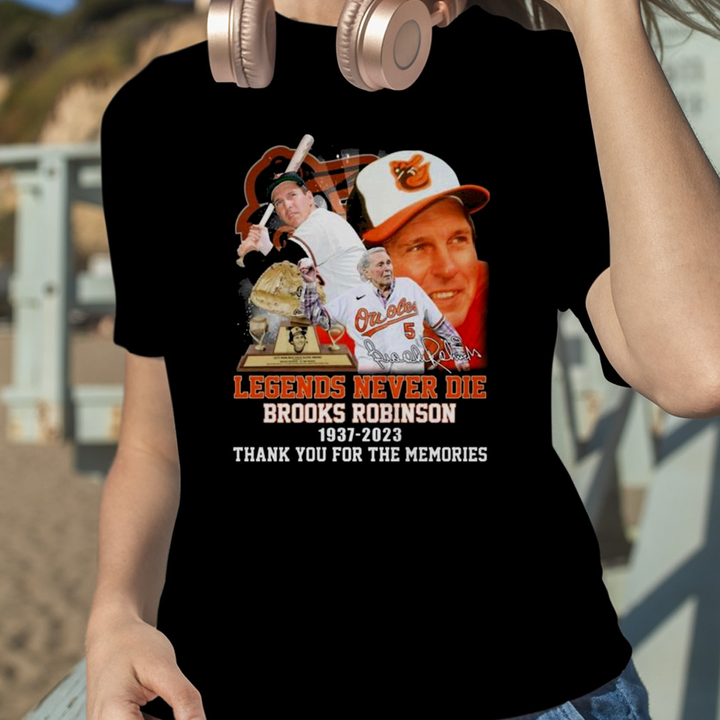 Brooks Robinson Baltimore Orioles 1937 2023 Legends Never Die Memories  T-shirt