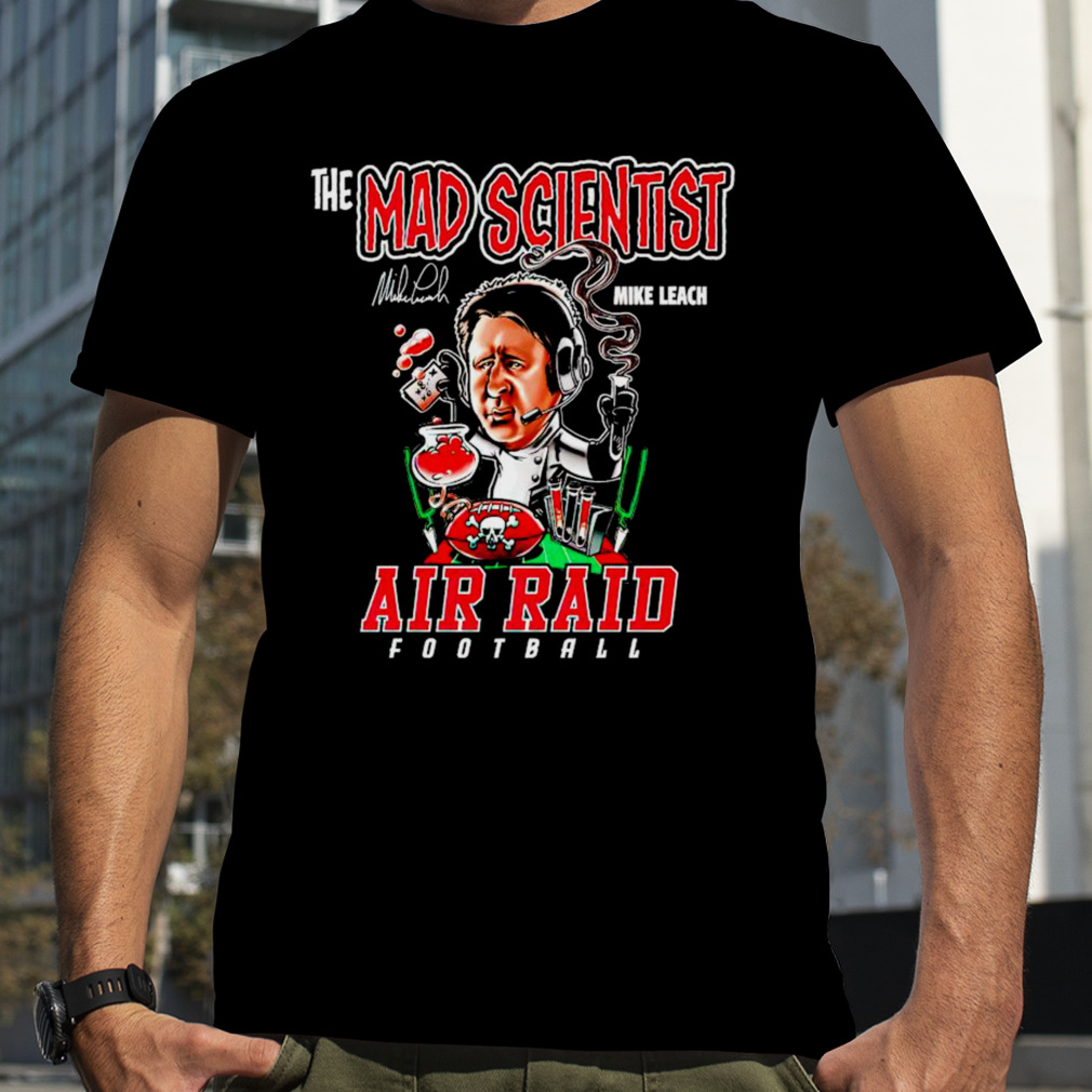 Mike Leach mad scientist air raid football signature shirt