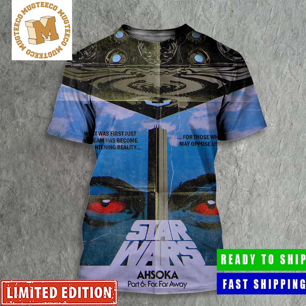 Star Wars Ahsoka Part 6 Far Far Away Poster All Over Print Shirt