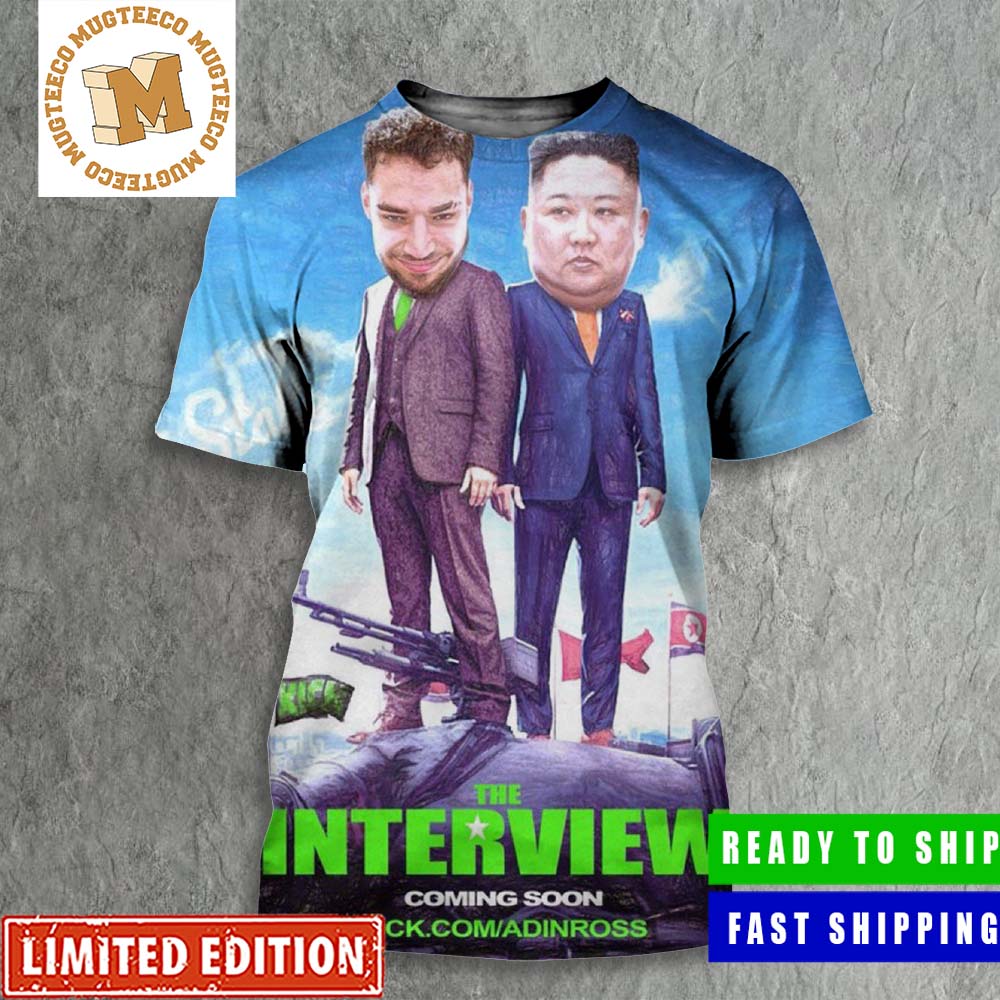 The Interview Adin Ross Is Set To Interview Kim Jong Un Meme Funny All Over Print Shirt