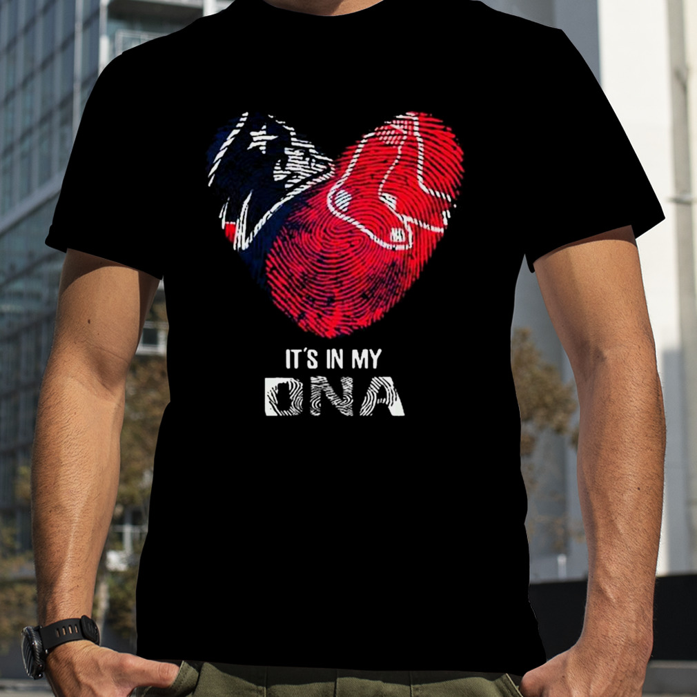 Boston Bruins New England Patriots Boston Red Sox Boston Celtics It's In My  DNA T-Shirt - TeeNavi