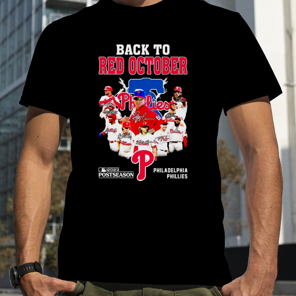 Philadelphia Phillies Back To Red October 2023 Postseason Shirt - Hersmiles