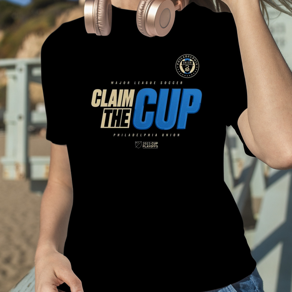 Philadelphia Union Mls Claim The 2023 Cup Playoffs T Shirt