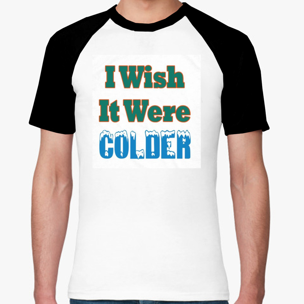 Mike McDaniel I Wish It Were Colder Shirt - Trends Bedding