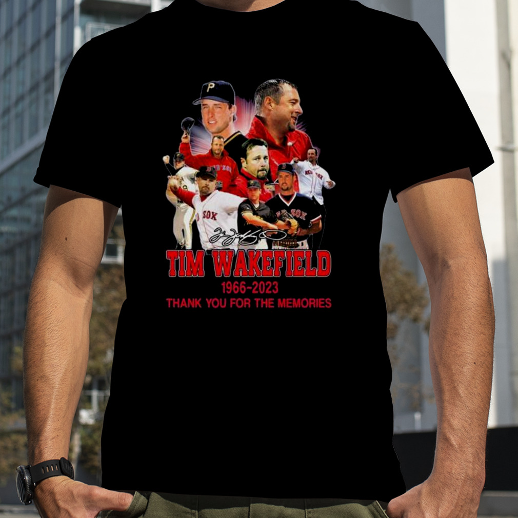 Tim Wakefield 1966 – 2023 Boston Red Sox Thank You For The Memories  Signature Shirt