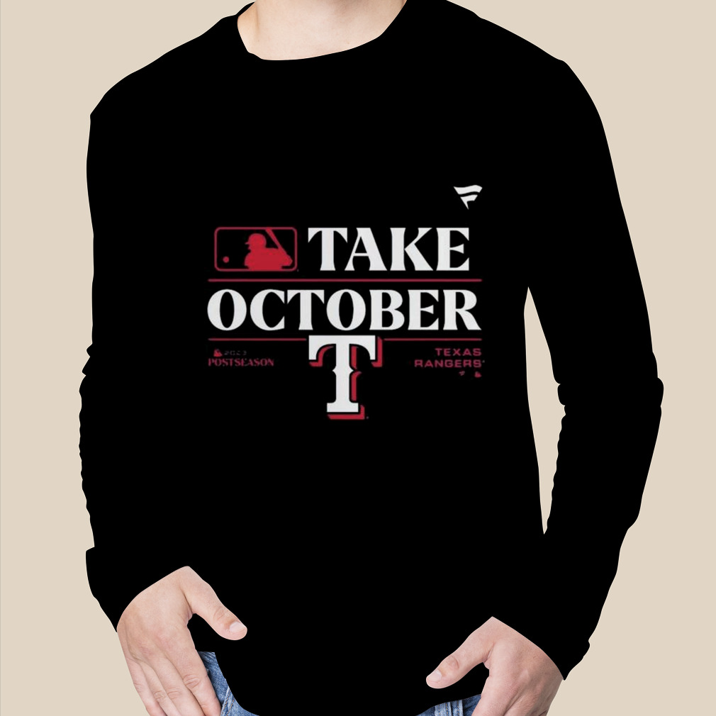 Take October Texas Rangers 2023 Postseason T Shirt - Limotees