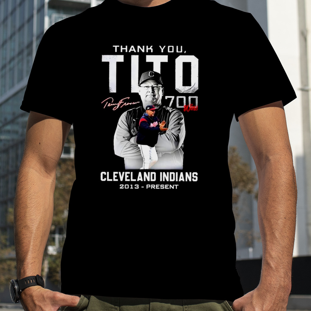 Thank You Tito 700 Wins In Cleveland Indians Signature Shirt, hoodie,  sweater, long sleeve and tank top