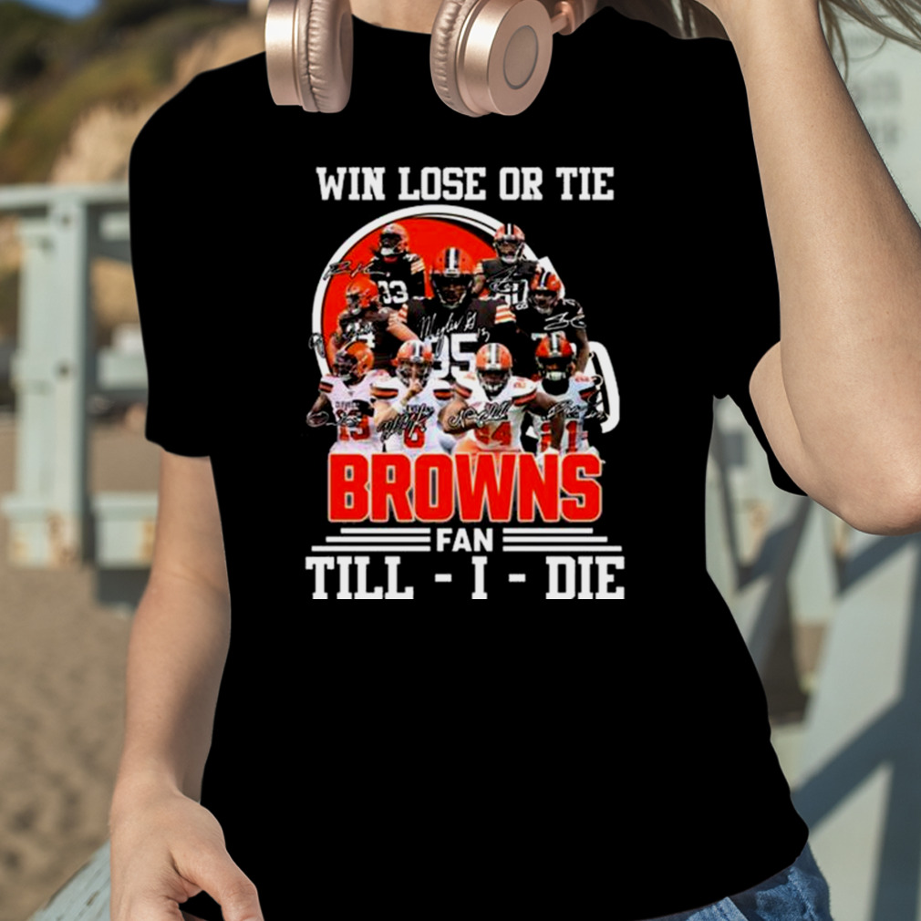 Cleveland Browns Will Lost or Tie Browns Fan Till Die Black Hoodie, Shirt -   Worldwide Shipping