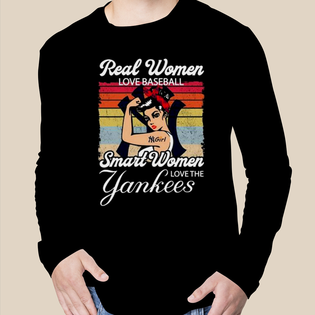 Strong Girls Real Women Love Football Smart Women Love The New York Yankees  Vintage shirt - Guineashirt Premium ™ LLC