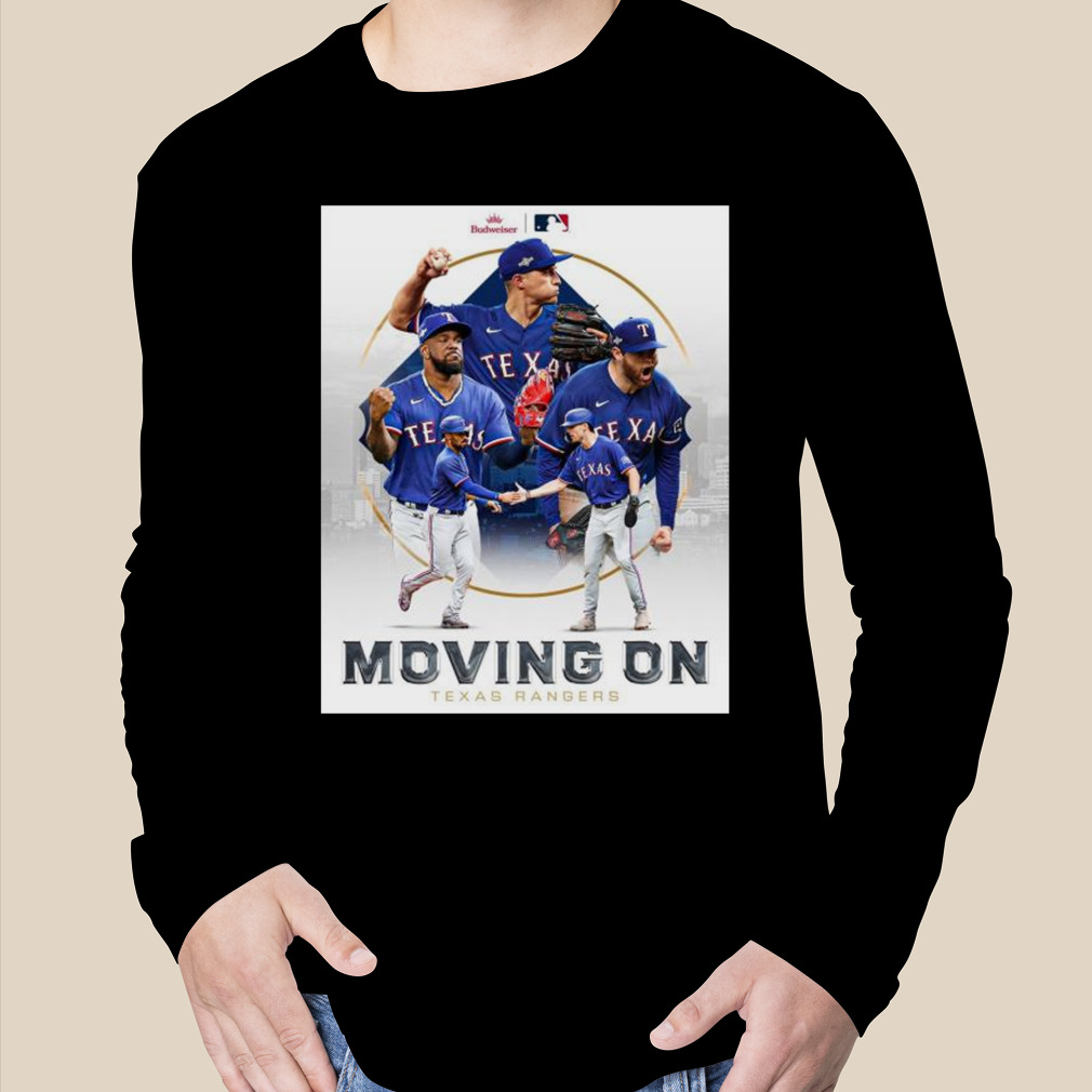 Moving On 2023 ALCS Bound Texas Rangers shirt - Ndtprint