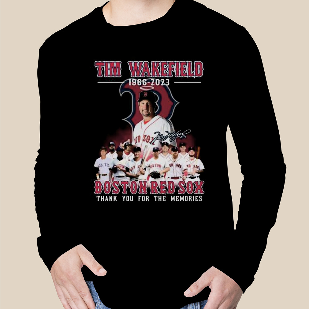 teefefe on X: Boston Red Sox Tim Wakefield 1966 – 2023 Thank You For The  Memories Signature shirt Buy link:  home:    / X
